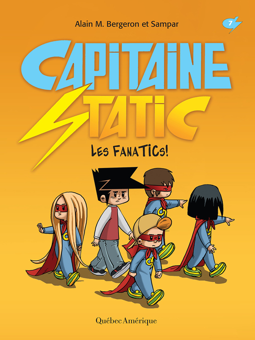 Title details for Capitaine Static 7--Les FanaTICs! by Samuel Parent - Available